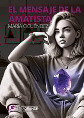 El mensaje de la amatista (Edición en letra grande) El mensaje de la amatista (Edición en letra grande)