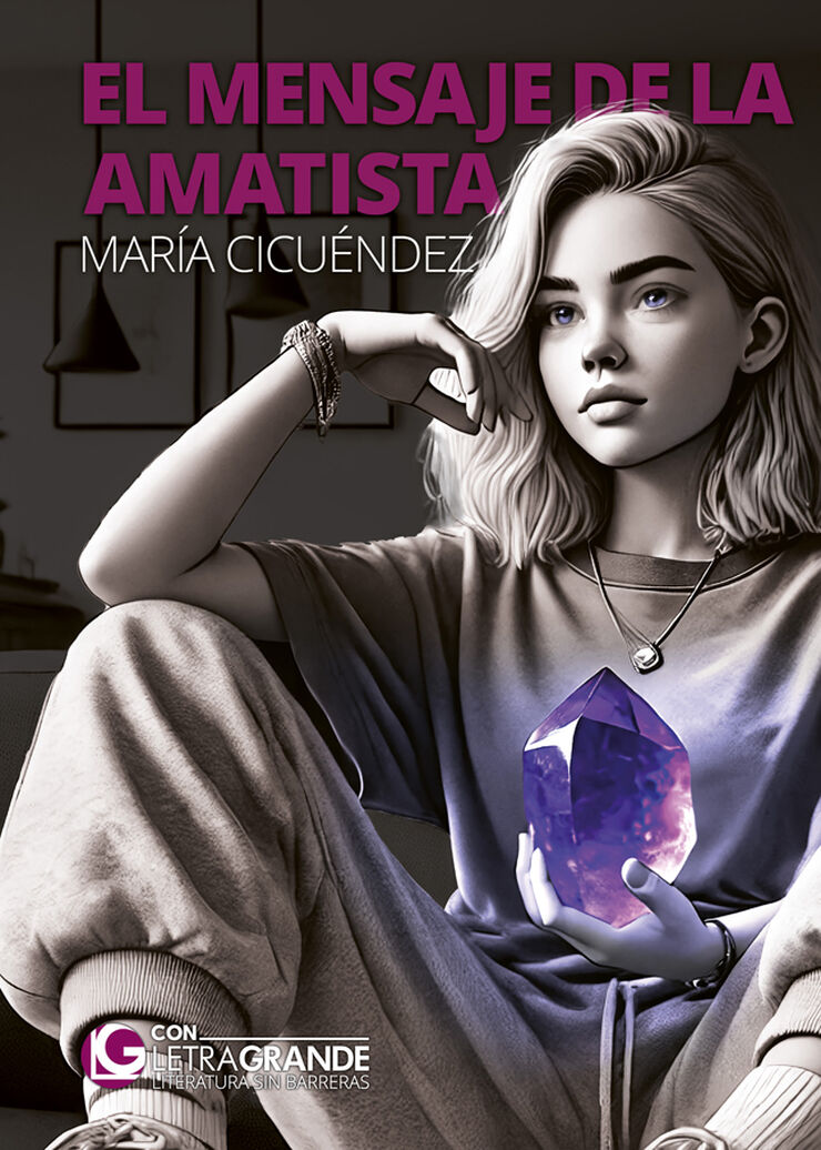 El mensaje de la amatista (Edición en letra grande)