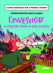 L'investigat: la finestra sobre la cort de porcs L'investigat: la finestra sobre la cort de porcs