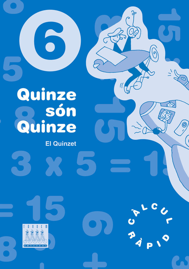 Quinze s&oacute;n quinze 6&egrave; Prim&agrave;ria