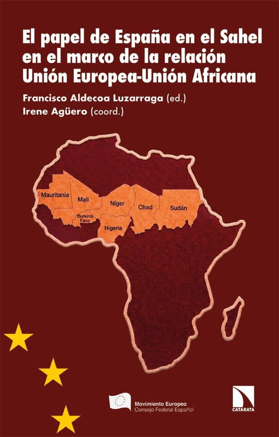 El papel de Espa&ntilde;a en el Sahel en el marco de la relaci&oacute;n Uni&oacute;n Europea-Uni&oacute;n Africana