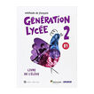 Generation Lycee 2 B1 Livre de l'élève
