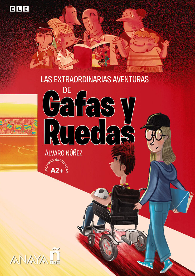 Las extraordinarias aventuras de Gafas y Ruedas.