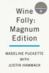 Wine folly: magnum edition