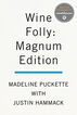Wine folly: magnum edition Wine folly: magnum edition