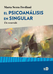 El Psicoanálisis en singular