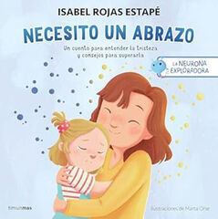 La neurona exploradora. Necesito un abrazo La neurona exploradora. Necesito un abrazo