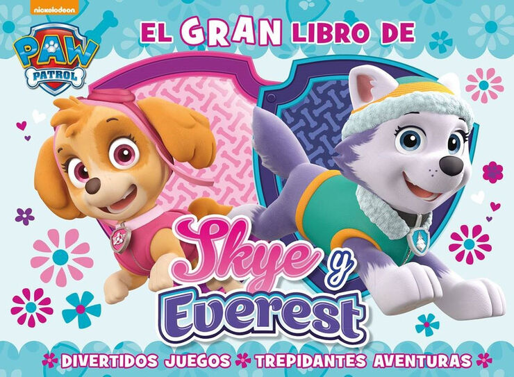 El gran libro de Sky y Everest (Paw Patrol, Patrulla Canina. Libro regalo)