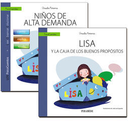 GUÍA: Niños de alta demanda + CUENTO: Lisa y la caja de los buenos propósitos GUÍA: Niños de alta demanda + CUENTO: Lisa y la caja de los buenos propósitos