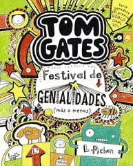 Tom Gates: Festival de genialidades (más o menos) Tom Gates: Festival de genialidades (más o menos)