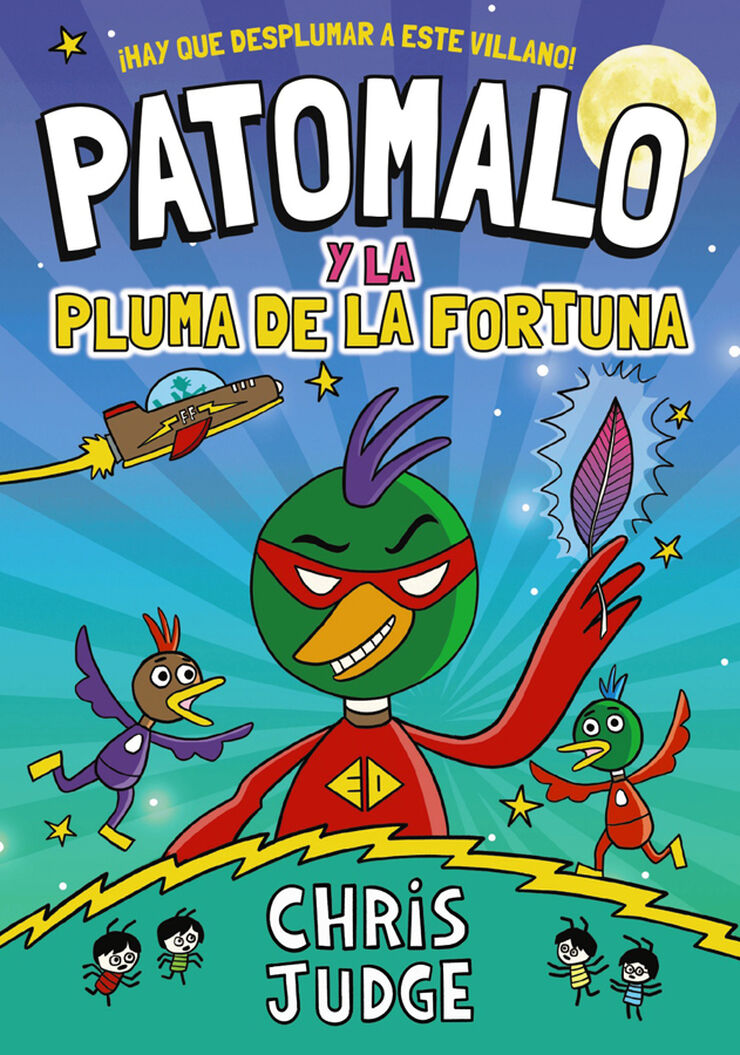 Patomalo 1. Patomalo y la Pluma de la Fortuna