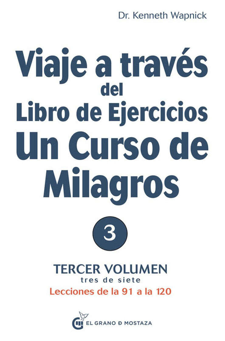 Viaje a través del libro de ejercicios un curso de milagros vol 3