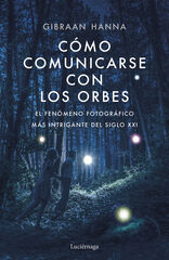 Cómo comunicarse con los orbes Cómo comunicarse con los orbes