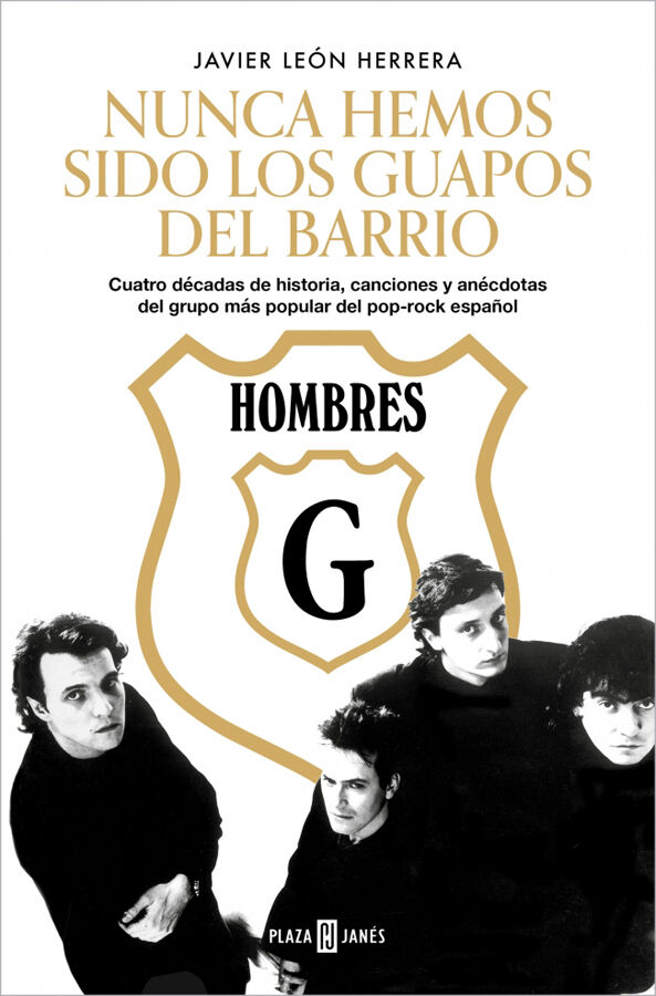 Hombres G. Nunca hemos sido los guapos del barrio