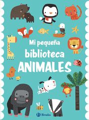 Mi pequeña biblioteca. Animales Mi pequeña biblioteca. Animales