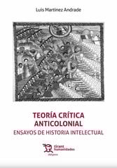 Teoría crítica anticolonial Teoría crítica anticolonial
