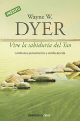 Vive la sabiduría del Tao Vive la sabiduría del Tao