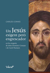 Un Jesús exigent però engrescador Un Jesús exigent però engrescador