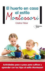 El huerto en casa al estilo Montessori El huerto en casa al estilo Montessori