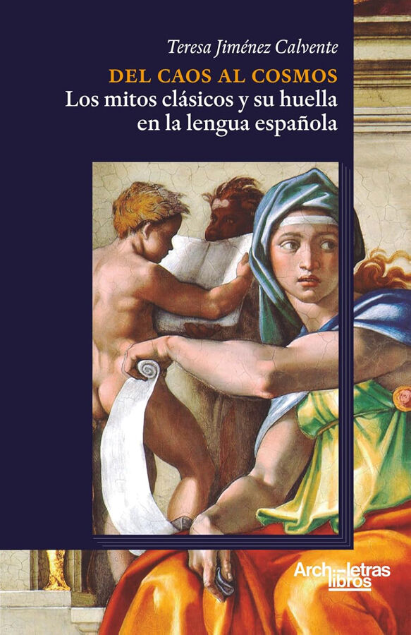 Del caos al cosmos: los mitos cl&aacute;sicos y su huella en la lengua espa&ntilde;ola