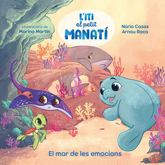 Iti, el petit manat&iacute; - El mar de les emocions