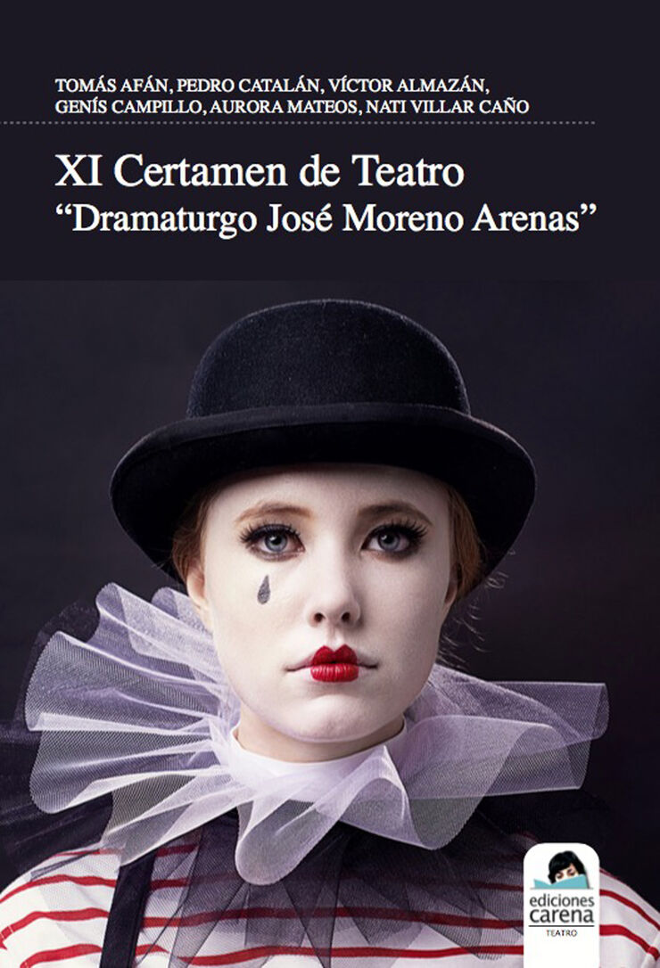 XI Certamen de Teatro Dramaturgo José Moreno Arenas XI Certamen de Teatro Dramaturgo José Moreno Arenas