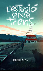 L'estació sense trens L'estació sense trens