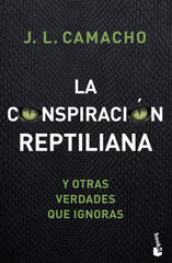 La conspiración reptiliana y otras verda La conspiración reptiliana y otras verda