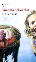 El buen mal El buen mal