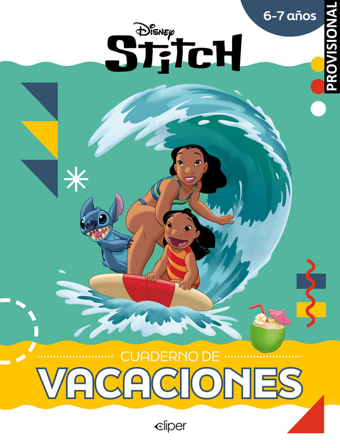 Stitch. Cuaderno de vacaciones (6-7 a&ntilde;os)