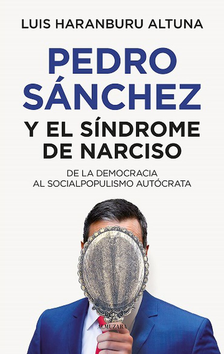 Pedro Sánchez y el síndrome de Narciso