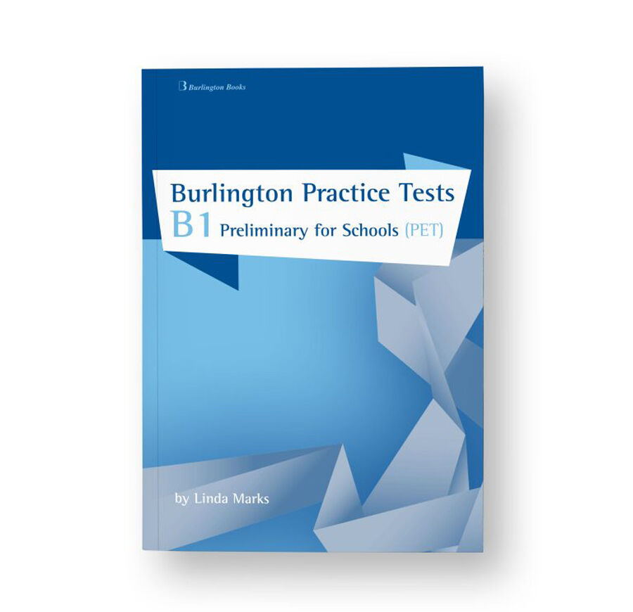 Burlington Practice Test B1: Preliminary for Schools(Pet)