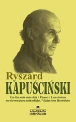 Ryszard Kapuscinski Ryszard Kapuscinski