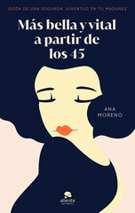 Más bella y vital a partir de los 45