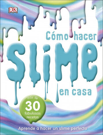 C&oacute;mo hacer slime en casa