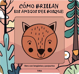 C&oacute;mo brillan los amigos del bosque