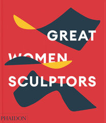 Great women sculptors Great women sculptors