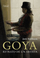 Goya. Retrato de un artista Goya. Retrato de un artista