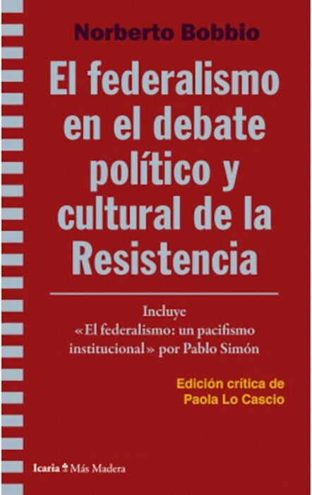 El federalismo en el debate pol&iacute;tico y cultural de la resistencia