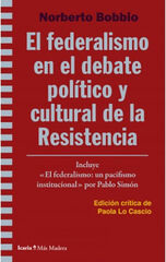 El federalismo en el debate político y cultural de la resistencia