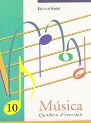 Música 10 Quadern d'exercicis Música 10 Quadern d'exercicis