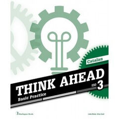 Think Ahead 3 ESO Workbook (catalan) Think Ahead 3 ESO Workbook (catalan)