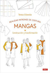 Realizar patrones de costura: Mangas. Construcción y transformación Realizar patrones de costura: Mangas. Construcción y transformación