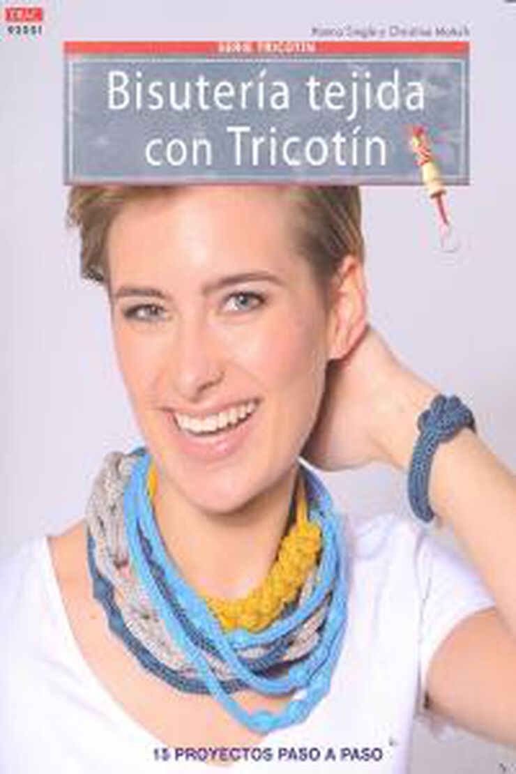 Serie Tricotin n&ordf; 1.Bisuter&iacute;a tejida con