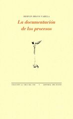 La documentaci&oacute;n de los procesos