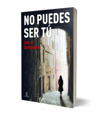 No puedes ser tú No puedes ser tú