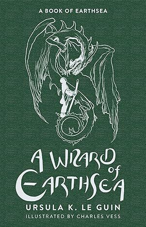 A Wizard of Earthsea: The First Book of Earthsea