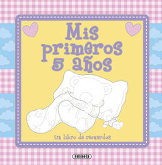 Mis primeros 5 años Mis primeros 5 años