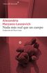 Nada más real que un cuerpo Nada más real que un cuerpo