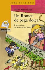 Un Romeu de pega-dolça Un Romeu de pega-dolça